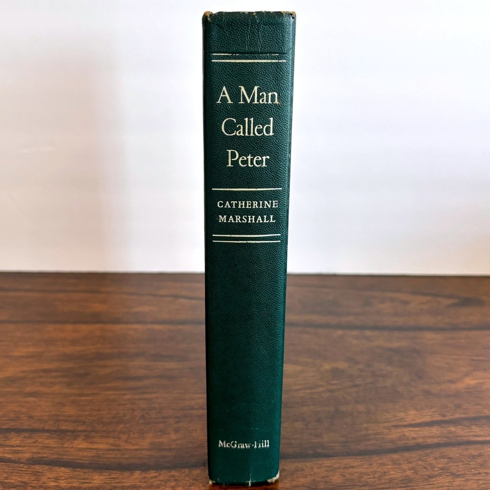 A Man Called Peter Catherine Marshall 1951 Vintage Hardcover Christian Biography